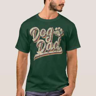 Mens Dog Dad Retro Vintage Dog Dad Fathers Day T-Shirt