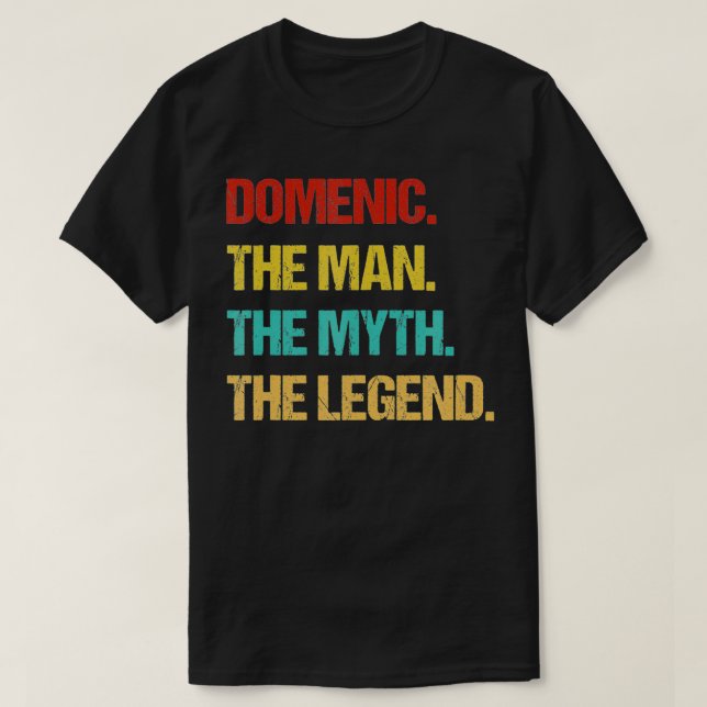 Mens Domenic The Man the Myth the Legend  T-Shirt (Design Front)