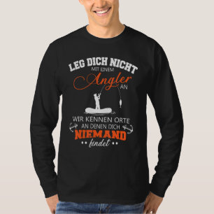 Mens Don't Get Fishing With A Fisherman T-Shirt