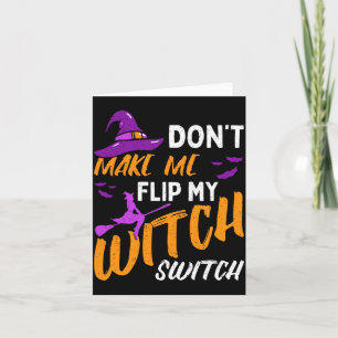Mens Dont Make Flip Witch Switch Halloween Card