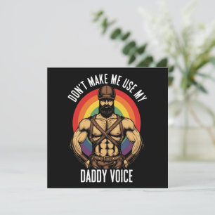 Mens Don't Make Me Use My Daddy Voice Gay Bear  Invitation