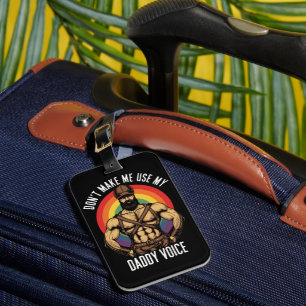 Mens Don't Make Me Use My Daddy Voice Gay Bear Luggage Tag