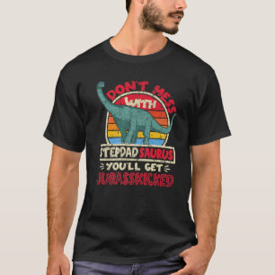 Mens Don't Mess With Stepdad Saurus I Jurasskicked T-Shirt
