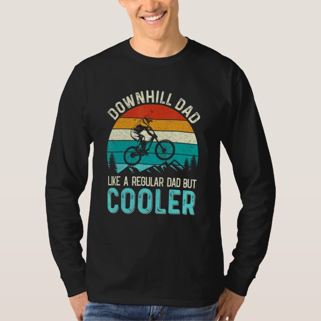 Mens Downhill Dad Like A Regular Dad But Cooler T-Shirt (Front)
