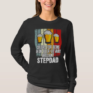 Mens  Drink Cheers For Being Un Beer Lievably Step T-Shirt
