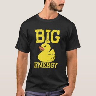 Mens Duck Funny Macho Duck Mens Big Duck Energy T-Shirt