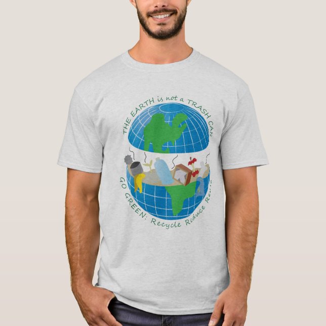 Men's Earth is not a trash can t-shirt (Front)