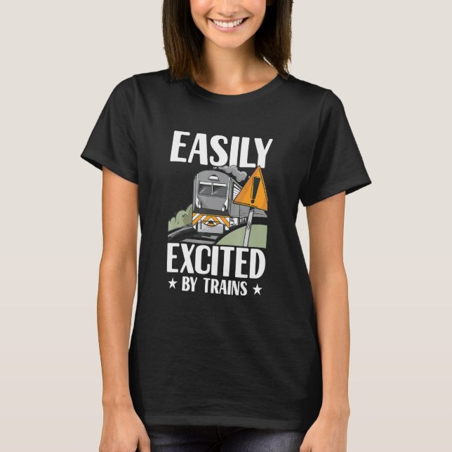 Mens Easily Excited By Trains  Train Driver Humor  T-Shirt (Front)
