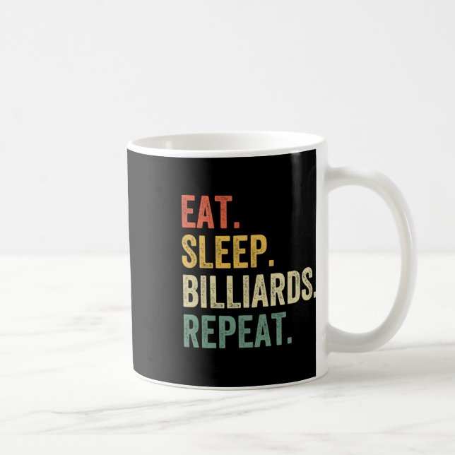 Mens Eat Sleep Billiards Repeat Funny Pool Player  Coffee Mug (Right)