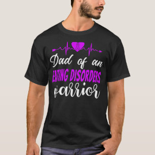 Mens Eating Disorders Awareness Father Support Dad T-Shirt