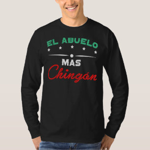 Mens El Abuelo Mas Chingon Grandfather Grandpa T-Shirt
