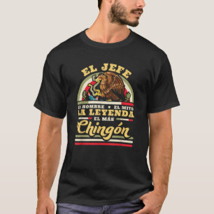 Mens El Jefe El Hombre El Mito La Leyenda El Mas C T-Shirt