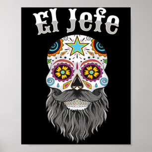 Mens El Jefe Shirt Men Mexican Boss Sugar Skull Poster