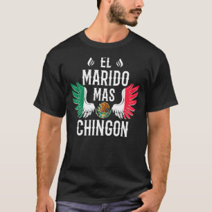 Mens El Marido Mas Chingon Spanish Husband Mexican T-Shirt