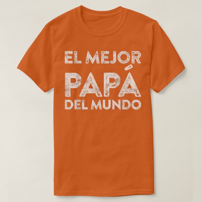 Mens El Mejor Papa Del Mundo Camisa Del Regalo Del T-Shirt (Design Front)