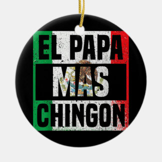 Mens El Papa Mas Chingon Mexican Flag Cinco De Ceramic Tree Decoration