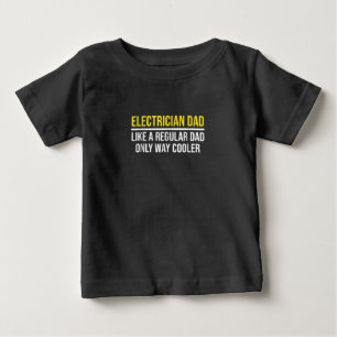 Mens Electrician Dad Way Cooler Funny Far Daddy . Baby T-Shirt