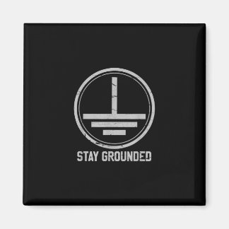 Mens Electrician - Stay Grounded Funny Nerd Magnet