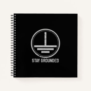 Mens Electrician - Stay Grounded Funny Nerd Notebook