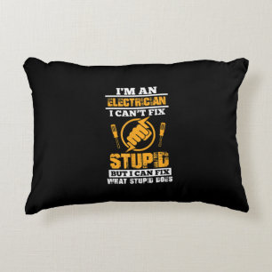 Mens Electricians Funny Im An Electrician I Can't Decorative Cushion
