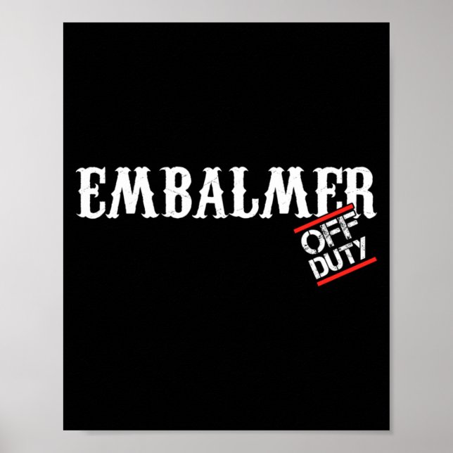 Mens Embalmer Corpse Wrestler Corpse Funeral Gift Poster (Front)