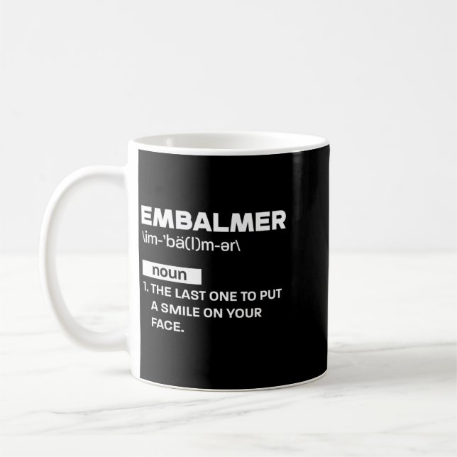 Mens Embalmer Word Definition Quote - Coffee Mug (Left)