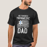 Mens EMT My Favourite Paramedic Calls Me Dad T-Shirt<br><div class="desc">Mens EMT My Favourite Paramedic Calls Me Dad American Flag Shirt Shirt. Perfect gift for your dad,  mum,  papa,  men,  women,  friend and family members on Thanksgiving Day,  Christmas Day,  Mothers Day,  Fathers Day,  4th of July,  1776 Independent day,  Veterans Day,  Halloween Day,  Patrick's Day</div>
