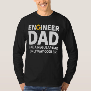 Mens Engineer Dad Funny Engineering For Men Engine T-Shirt