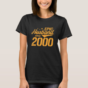 Mens Epic Husband Since 2000 22nd Wedding Annivers T-Shirt