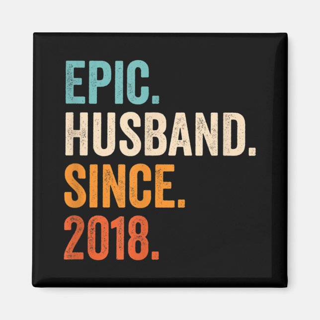 Mens Epic Husband Since 2018 wedding anniversary Magnet (Front)