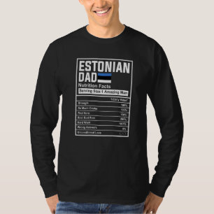 Mens Estonian Dad Nutrition Facts Father's Day Nat T-Shirt