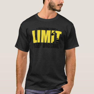 Mens Excavator Driver Quote for Excavator Backhoe  T-Shirt