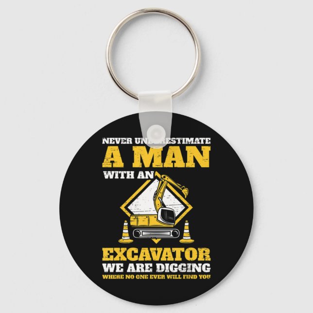 Mens Excavator drivers never underestimate an old  Key Ring (Front)