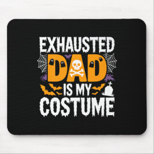 Mens Exhausted Dad Is My Costume Shirt Men Hallowe Mouse Pad