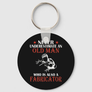 Mens Fabricator - Never Underestimate An Old Man s Key Ring