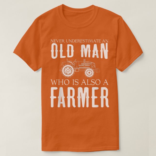 Mens Farmers  Never Underestimate Old Man Farmer   T-Shirt (Design Front)