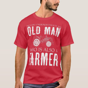Mens Farmers Never Underestimate Old Man Farmer T-Shirt