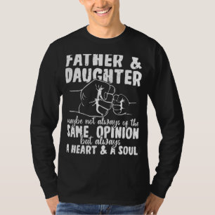 Mens Father & Daughter A Heart & A Soul Dad Father T-Shirt