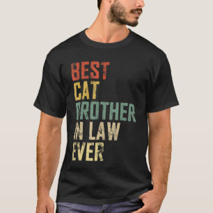 Mens  Father Day Best Cat Brother In Law Ever Vint T-Shirt