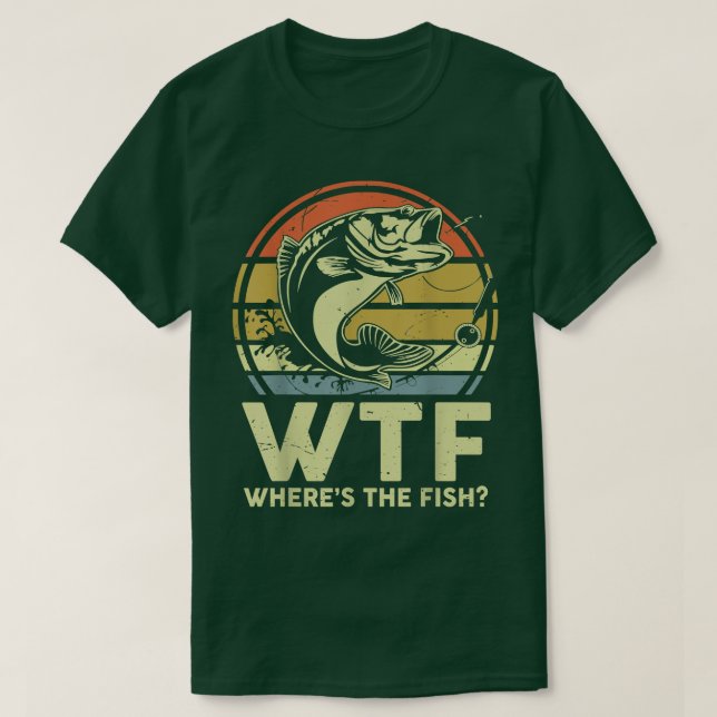 Mens Father Day Fishing  WTF Wheres The Fish Vinta T-Shirt (Design Front)