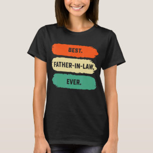 Mens Father Day From Family Best Father In Law Ev T-Shirt
