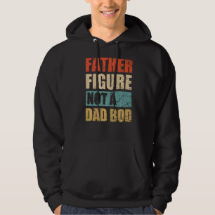 Mens Father Figure Not A Dad Bod Father's Day  Ret Hoodie