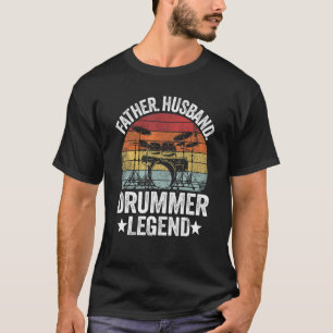 Mens Father Husband Drummer Legend Drums Vintage D T-Shirt