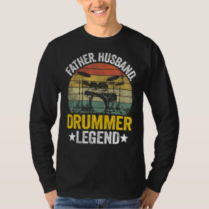 Mens Father Husband Drummer Legend Drums Vintage D T-Shirt
