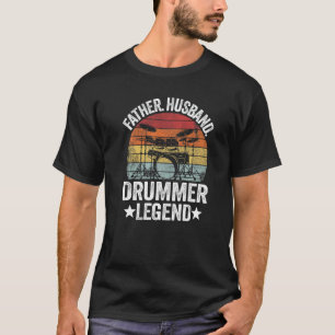 Mens Father Husband Drummer Legend Drums Vintage D T-Shirt