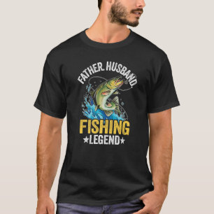 Mens Father Husband Fishing Legend Bass Fisherman T-Shirt