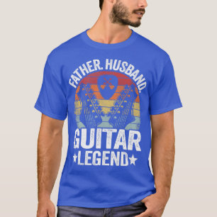 Mens Father Husband Guitar Legend Guitar Dad Guita T-Shirt