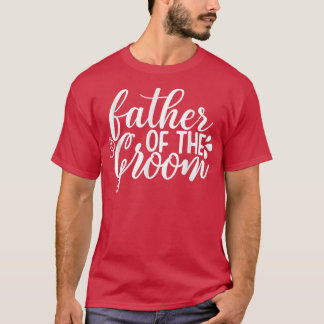 Mens Father of the groom squad Bachelorette Bridal T-Shirt