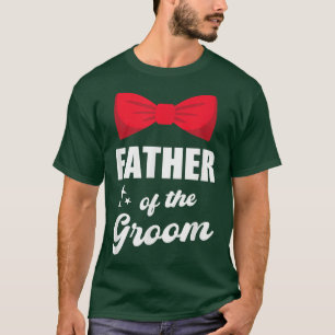 Mens Father of the Groom Wedding Married Bachelor T-Shirt