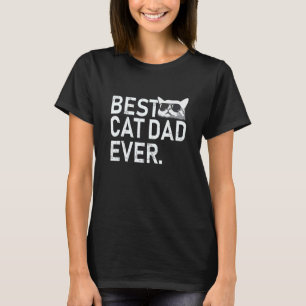 Mens Father S Day Best Cat Dad Ever Sunglasses T-Shirt